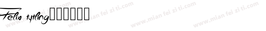 Felix tytling字体转换